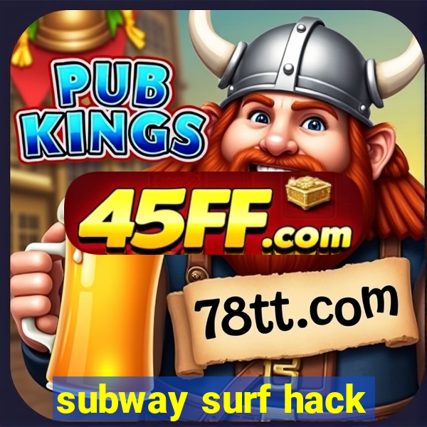 subway surf hack